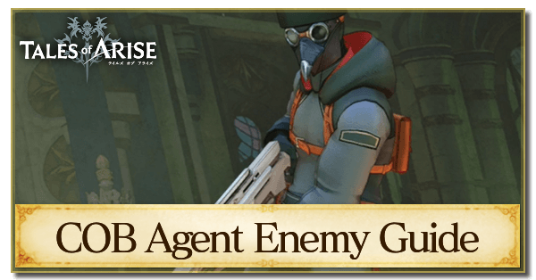 Civil Observation Bureau Agent Enemy Guide