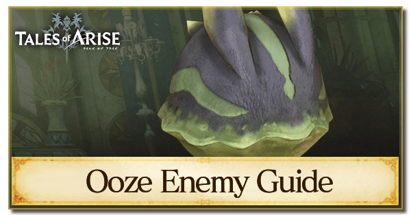 Ooze Enemy Guide