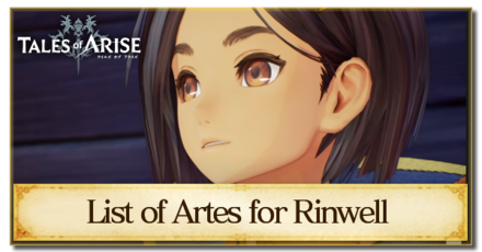 Tales of Arise - List of Artes for Rinwell