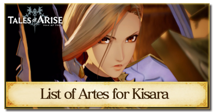 Tales of Arise - List of Artes for Kisara