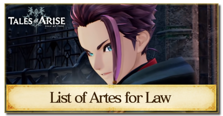 Tales of Arise - List of Artes for Law
