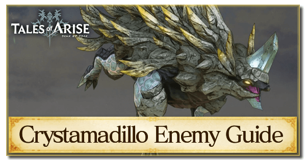 Crystamadillo Enemy Guide