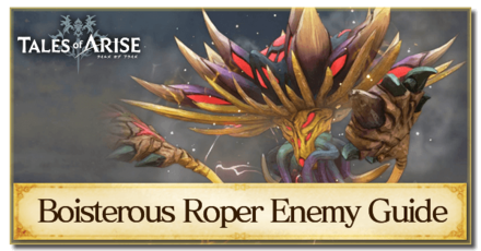 Tales of Arise - Boisterous Roper Boss Guide