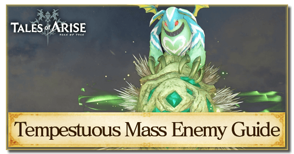 Tempestuous Mass Enemy Guide