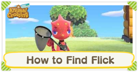 Animal Crossing: New Horizons (ACNH) - How to Find Flick