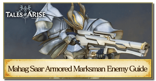 Mahag Saar Armored Marksman Enemy Guide