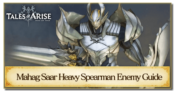 Mahag Saar Heavy Spearman Enemy Guide