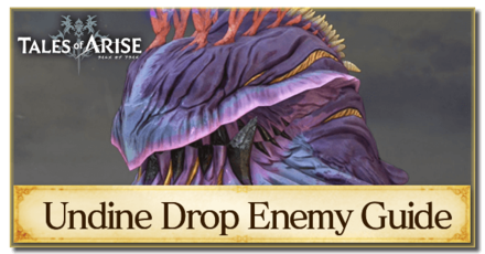 Tales of Arise - How to Beat Undine Drop