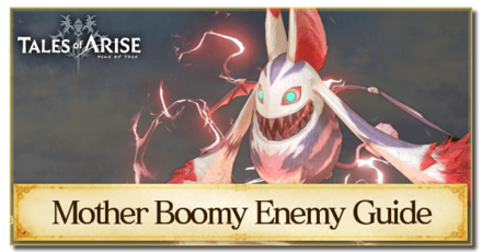 Tales of Arise - Mother Boomy Boss Guide