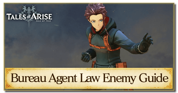 Bureau Agent Law Enemy Guide