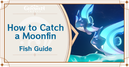 Genshin Impact - Where to Find the Moonfin and Basic Information - Moonfin Locations
