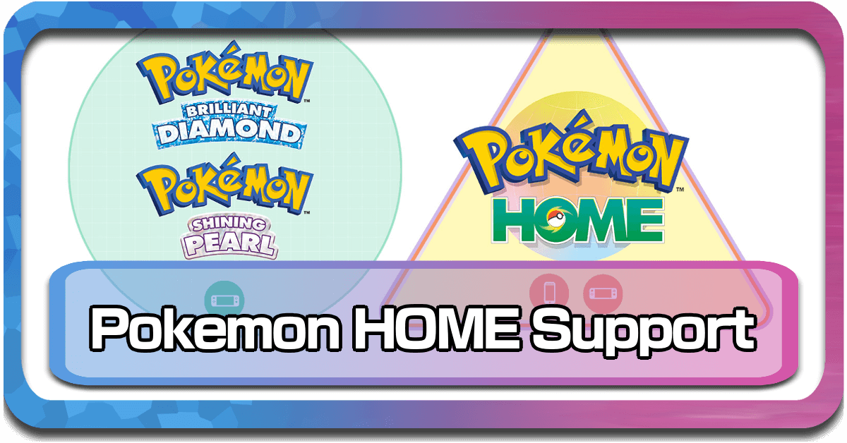 Pokemon Home: How To Transfer (Almost) All Your Old Teams