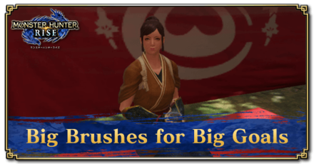 Monster Hunter Rise (MH Rise) - Big Brushes for Big Goals Request Banner