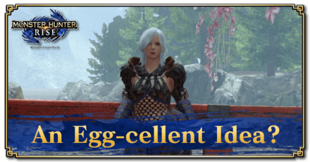 Monster Hunter Rise (MH Rise) - An Egg-cellent Idea? Request Banner