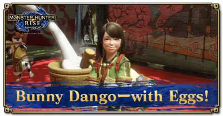 Monster Hunter Rise (MH Rise) - Bunny Dangoーwith Eggs! Request Banner