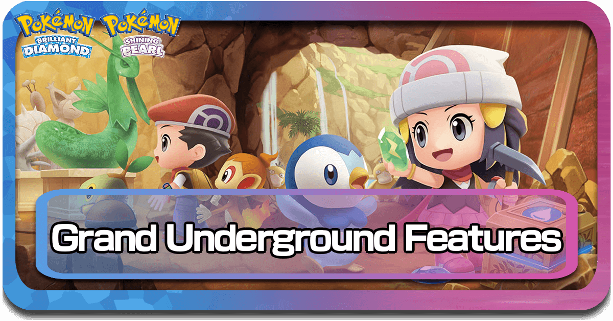 Pokemon BDSP Grand Underground Features