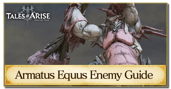 Armatus Equus Enemy Guide