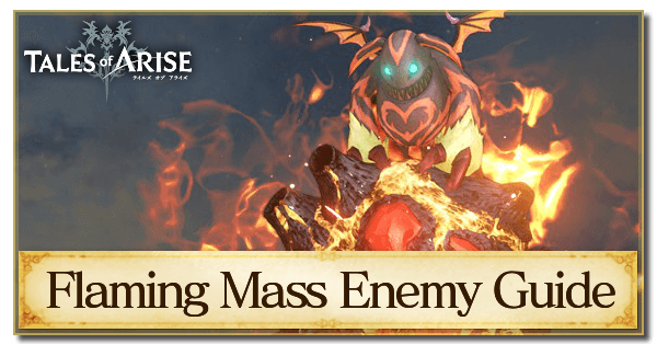 Flaming Mass Enemy Guide