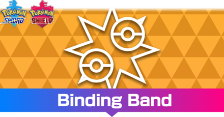 Binding Band Effect And How To Get It Pokemon Sword And Shield Game8