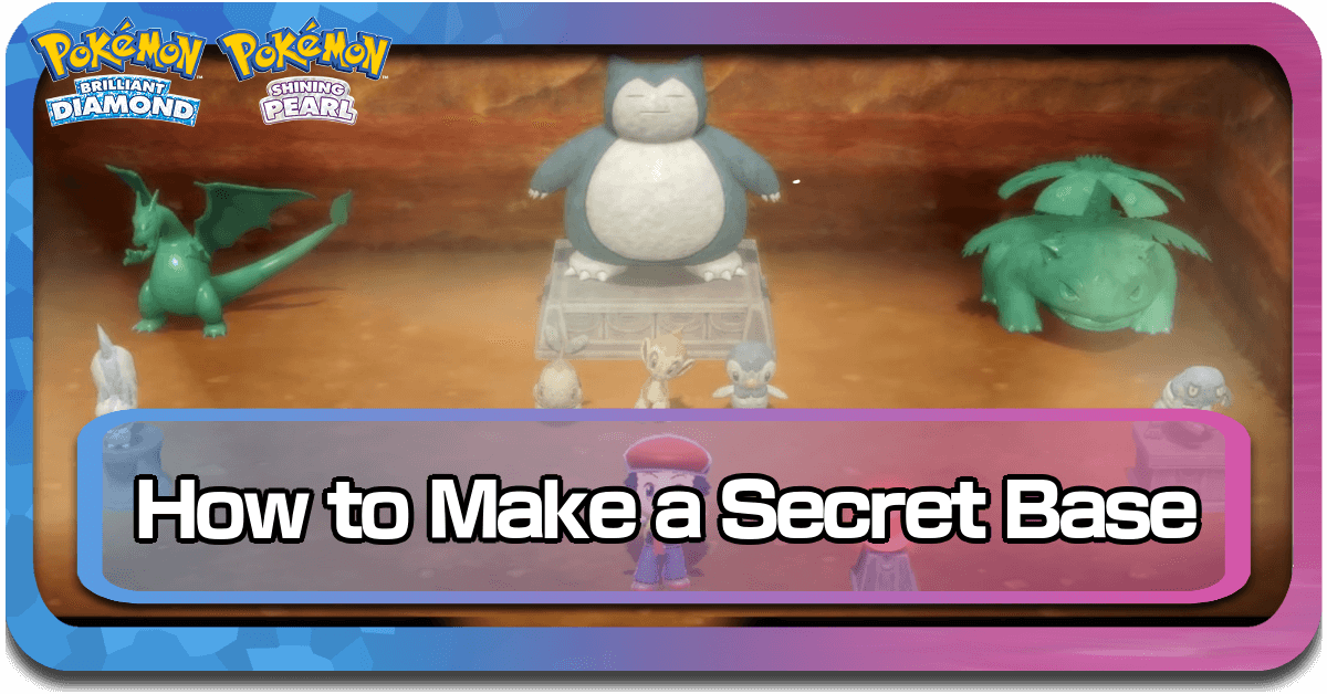 Pokemon BDSP Make Secret Base