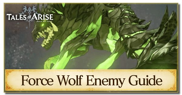 Force Wolf Enemy Guide
