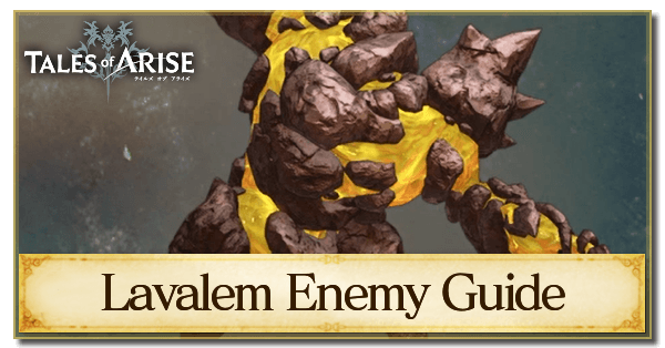 Lavalem Enemy Guide