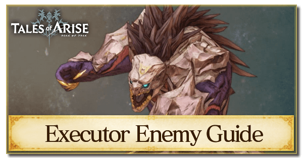 Executor Enemy Guide