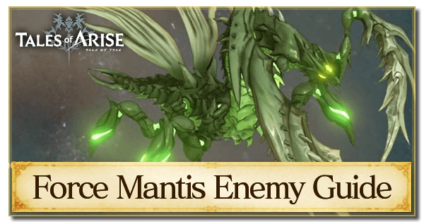 Force Mantis Enemy Guide
