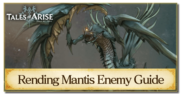 Rending Mantis Enemy Guide