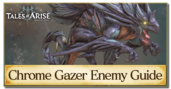 Chrome Gazer Enemy Guide