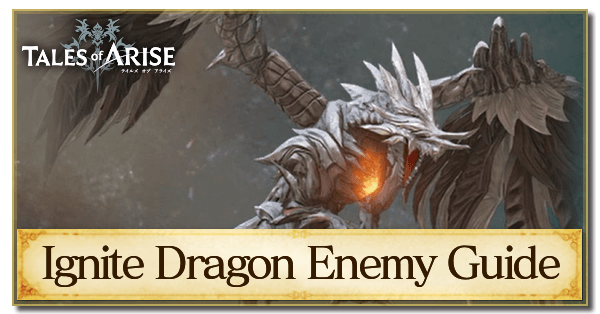 Ignite Dragon Enemy Guide