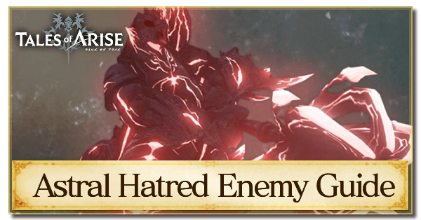 Astral Hatred Enemy Guide