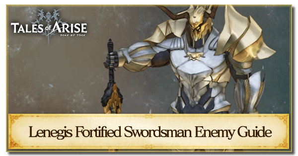 Lenegis Fortified Swordsman Enemy Guide