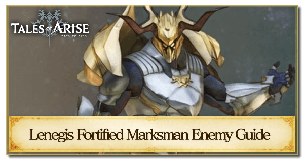 Lenegis Fortified Marksman Enemy Guide
