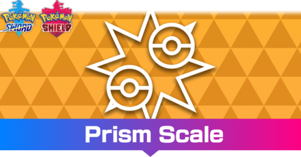 Prism Scale Effect and How to Get It | Pokemon Sword and Shield｜Game8