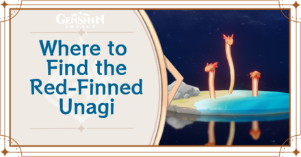 Genshin Impact - Where to Find Red-Finned Unagi and Basic Information