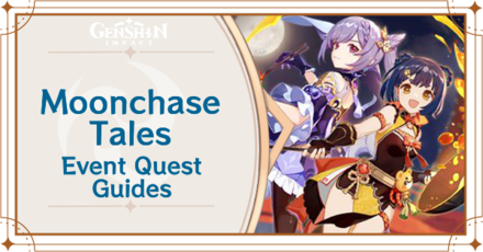 Genshin Impact - Moonchase Tales Event Quest Guides