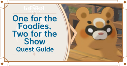 Genshin Impact - Moonlight Merriment Part 1 - One for the Foodies Two for the Show Quest Guide