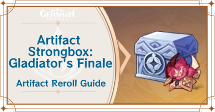 Genshin Impact - Artifact Strongbox Gladiator
