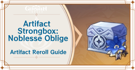 Genshin Impact - Artifact Strongbox Noblesse Oblige - Artifact Reroll Guide