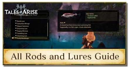 How to Get All Fishing Rods and Lures | Tales of Arise|Game8