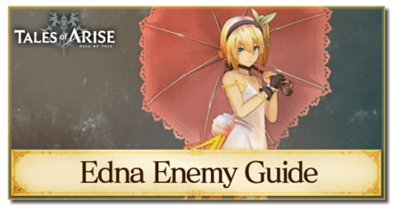 Tales of Arise - How to Beat Edna