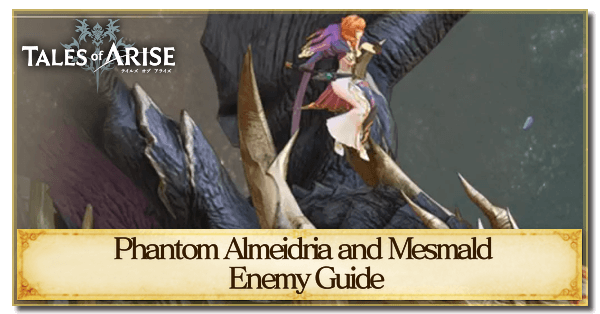 Phantom Almeidrea & Mesmald Enemy Guide
