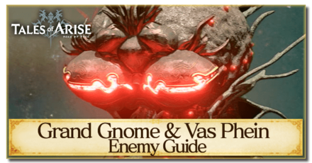 Tales of Arise - How to Beat Grand Gnome and Vas Phein.png