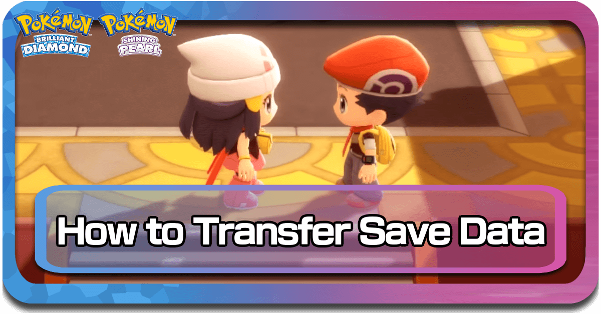 Pokemon BDSP Transfer Save Data