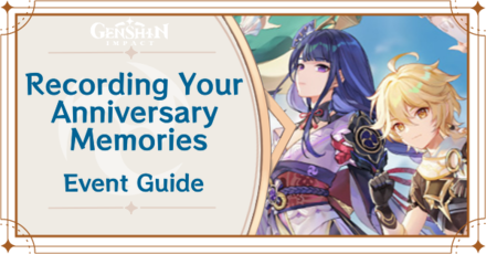 Genshin Impact - Recording Your Anniversary Memories