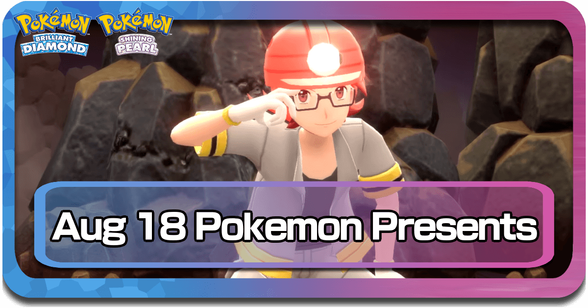 Pokemon BDSP August 18 Presents