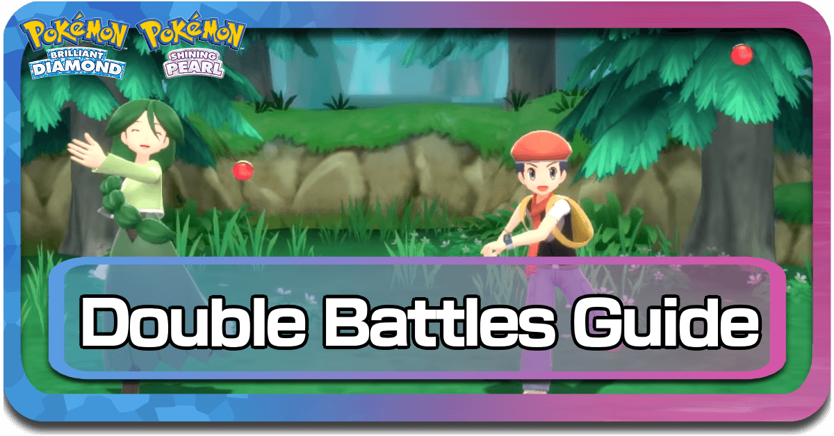Pokemon BDSP Double Battles Guide