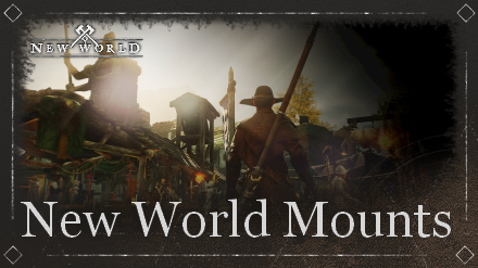 New World - Does New World Have Mounts