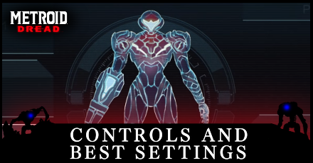 Metroid Dread Controls and Best Settings